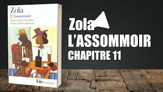 Lassommoir Chapitre 11 Émile Zola  Livre Audio [upl. by Trixy]