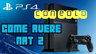 COME CAMBIARE NAT SULLA PS4 CON EOLO [upl. by Hyacinthe]