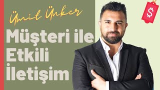 Satış Sırasında Müşteri ile Etkili İletişim Nasıl Kurulur  Ümit ÜNKER [upl. by Pacifica]