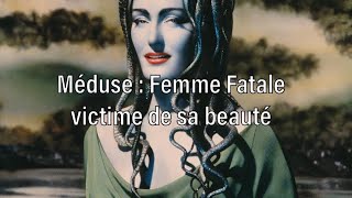 Méduse  Femme Fatale victime de sa beauté [upl. by Allesiram]