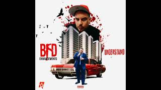 Bfd  UNDERSTAND official audio [upl. by Kosak]