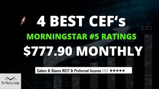 4 Best CEFs 777 90 Monthly Dividends Morningstar 5 Ratings Closed End Funds [upl. by Yrakaz]