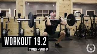 Crossfit Open 192 Breakdown Strategy and Warm Up [upl. by Eintruok]