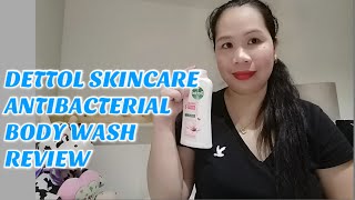 DETTOL SKINCARE ANTIBACTERIAL BODY WASH REVIEW SKINCARE ROUTINE OFWSADUBAI JERLIE  OFW CHANNEL [upl. by Silvain]