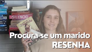 RESENHA PROCURASE UM MARIDO I Natália C Favretto [upl. by Aglo]