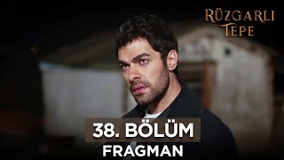 Rüzgarlı Tepe 38 Bölüm Fragmanı  21 Şubat Çarşamba RuzgarliTepe [upl. by Rickey407]