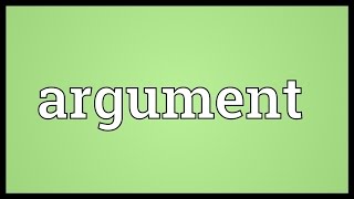 Argument Meaning [upl. by Bautram]