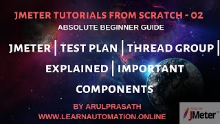 JMeter Tutorials  02  Test plan amp Thread group Explained  Performance testing  Tamil [upl. by Otreblasiul]