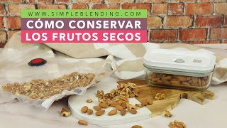 CÓMO CONSERVAR LOS FRUTOS SECOS  La mejor forma de conservar frutos secos  Conservación alimentos [upl. by Octavian]