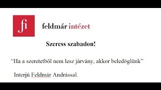 Feldmár András quotHa a szeretetből nem lesz járvány akkor beledöglünkquot Interjú [upl. by Alian806]