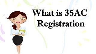 35ac Registration  How to get 35ac Registration [upl. by Simonette415]