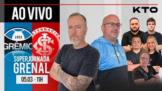 AO VIVO  SUPER JORNADA GRENAL KTO GRÊMIO X INTERNACIONAL SJC 09924 [upl. by Hoeg]