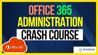 Office 365 amp Microsoft 365 Administration Crash Course  Preparation for IT Support Jobs [upl. by Eelirrem]