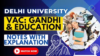 VAC Gandhi amp Education Notes with Explanation  Delhi University du vac [upl. by Anehsat]