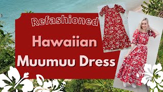 Hawaiian Muumuu Dress Refashion [upl. by Yevoc552]