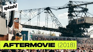 splash 2018  Official Festival Aftermovie [upl. by Farrington363]