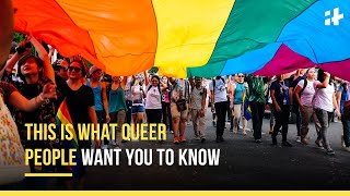 This Is What Queer People Want You To Know [upl. by Pul112]