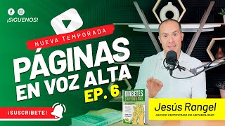 Tipos de Diabetes Ep 6  Páginas en Voz Alta con Jesús Rangel [upl. by Mensch]