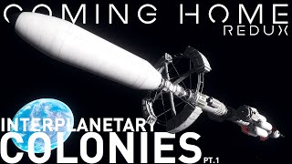 KSP  A Massive INTERPLANETARY Colony Mission  Coming Home Redux 33 [upl. by Carboni]