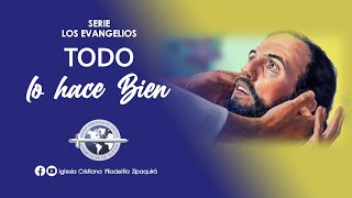 TODO LO HACE BIEN  SERIE LOS EVANGELIOS  PASTOR IVÁN AHUMADA  Miércoles 2 de Octubre 2024 [upl. by Nortad]