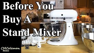 Before Buying a Stand Mixer [upl. by Leiram]