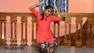 PALLO LATKE  Dance Cover 💃  AnanyaAravindan  Bollywood song  Wedding Dance  💃 [upl. by Guido]