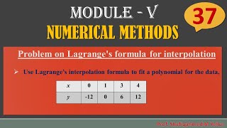 37  Problem3  Lagranges formula for interpolation  Numerical Methods  18MAT21 [upl. by Aratihc]