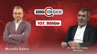 Bunu Konuşalım 107 Bölüm  Toplumun Ruh Sağlığı Neden Giderek Bozuluyor [upl. by Shamrao240]