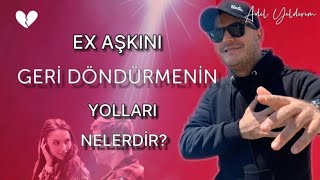 AYRILIK SONRASI UNUTAMAYAN KADINLARA ESKİ SEVGİLİYİ GERİ GETİREN YÖNTEMLERİ AÇIKLIYORUM [upl. by Shyamal]