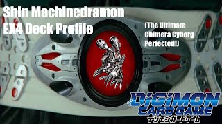 Shin Machinedramon EX4 Deck Profile The Ultimate Chimera Cyborg Perfected [upl. by Kilby]