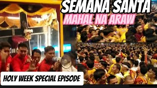 Semana Santa Mahal na Araw Holy week special episode [upl. by Verena]