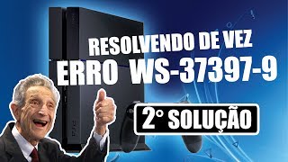 ERRO WS373979 DA PSN  PS4 2°SOLUÇÃO [upl. by Tiphany]