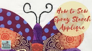 How to Sew Appliqué using the Spray Starch Method [upl. by Demp895]