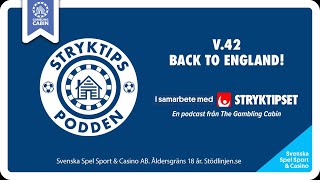 Stryktipset v42  Back to England [upl. by Addy484]