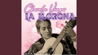 La Llorona Digitally Remastered [upl. by Luhe]