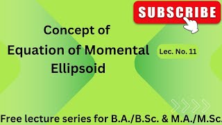 LecNo11 Concept of Momental Ellipsoid csjmukanpur Dynamics of rigid bodies [upl. by Nahraf]