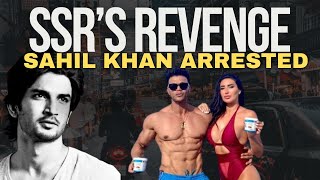 Sushant Singh Rajput Revenge Sahl Khan Arrested  StyleRug [upl. by Adriene]