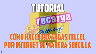 Tutorial Cómo hacer recargas Telcel por Internet [upl. by Assen772]