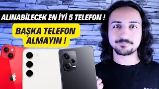 Bence Şu Anda Alınabilecek En İyi 5 TELEFON  ARALIK 2023 [upl. by Papp535]