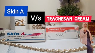 Skin A cream vs Tracnesan cream trending tretinoin [upl. by Ehav]