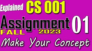 CS001 Assignment 1 Solution Fall 2023  CS001 Assignment 1 Solution 2023 [upl. by Klingel]