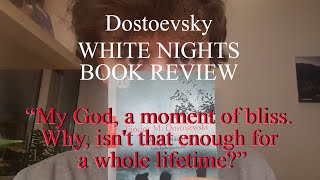 Dostoevsky  White Nights  Book Review [upl. by Nichols446]