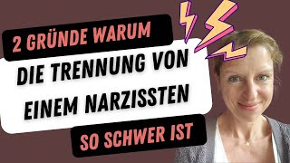 Trennung von einem Narzissten  2 Gründe warum es so schwer ist [upl. by Cedar]