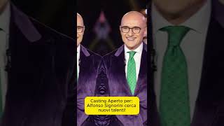 Casting Aperto per Alfonso Signorini cerca nuovi talenti [upl. by Kruter]