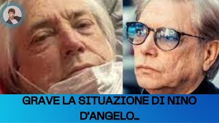 GRAVE LA SITUAZIONE DI NINO DANGELO quotI MEDICI HANNO DETTO CHE HO UNquot [upl. by Itnaihc]