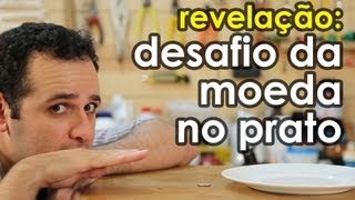 Revelação do DESAFIO da moeda no prato [upl. by Jat294]