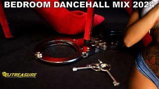 BEDROOM DANCEHALL MIX 2024  VYBZ KARTEL POPCAAN AIDONIA  DJ TREASURE [upl. by Haelam770]