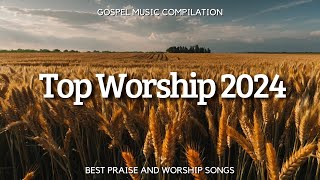 Praise amp Worship New Releases 2024 ✨ Best Christian Gospel Songs NonStop [upl. by Ahsaz]