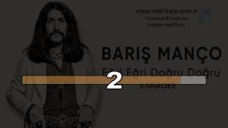 TURKCE KARAOKE EGRI BUGRU BARIS MANCO [upl. by Nioe]