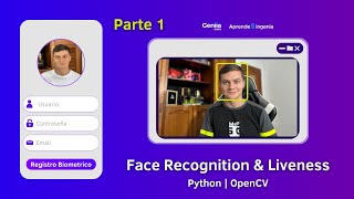 CURSO1 SISTEMA DE RECONOCIMIENTO FACIAL amp LIVENESS desde 0  Python Tkinter OpenCV [upl. by Mcarthur]